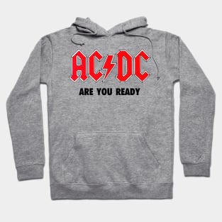 ARE YOU READY Hoodie